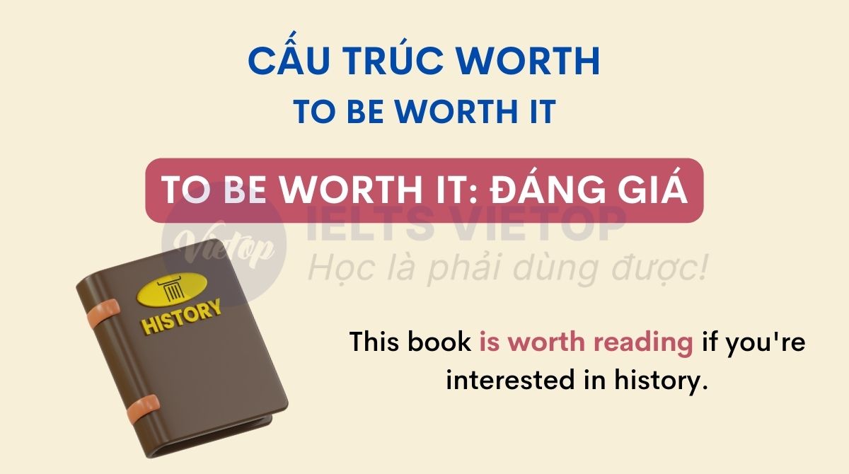 Cụm từ to be worth it