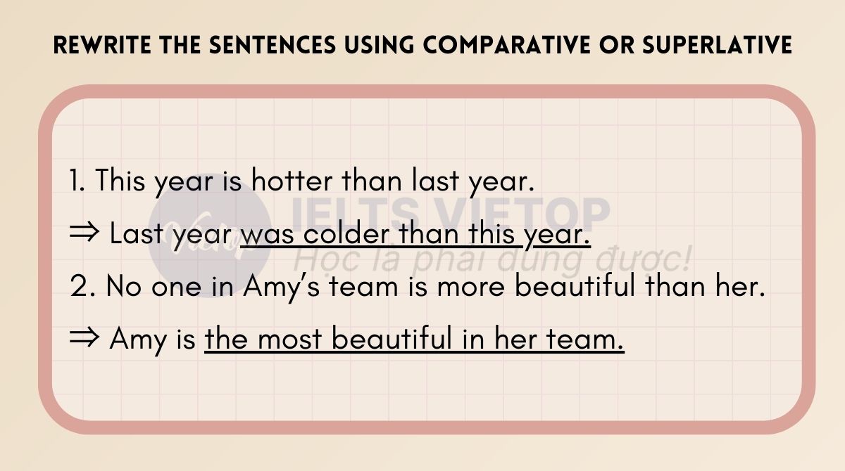 Rewrite the sentences using Comparative or Superlative