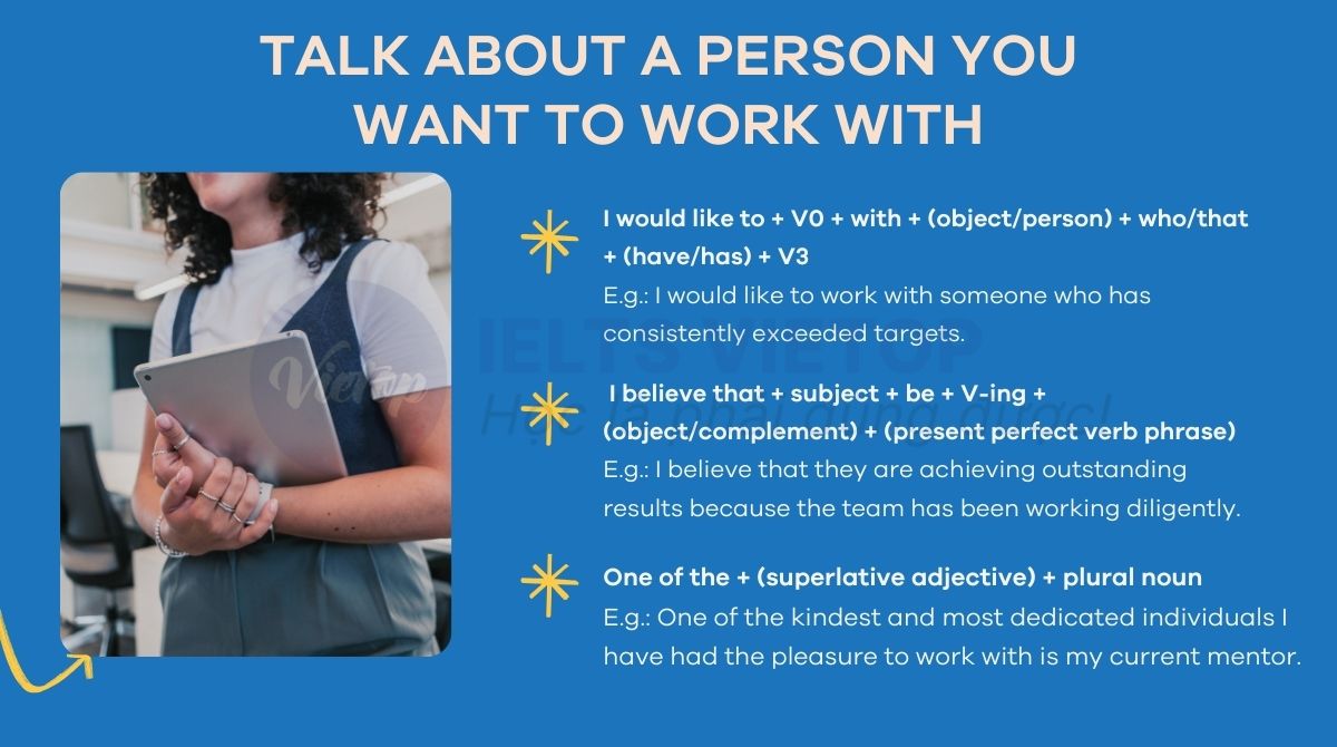 Cấu trúc cho chủ đề talk about a person you want to work with