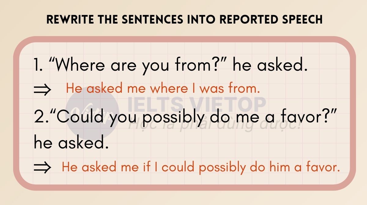 Rewrite the sentences into reported speech