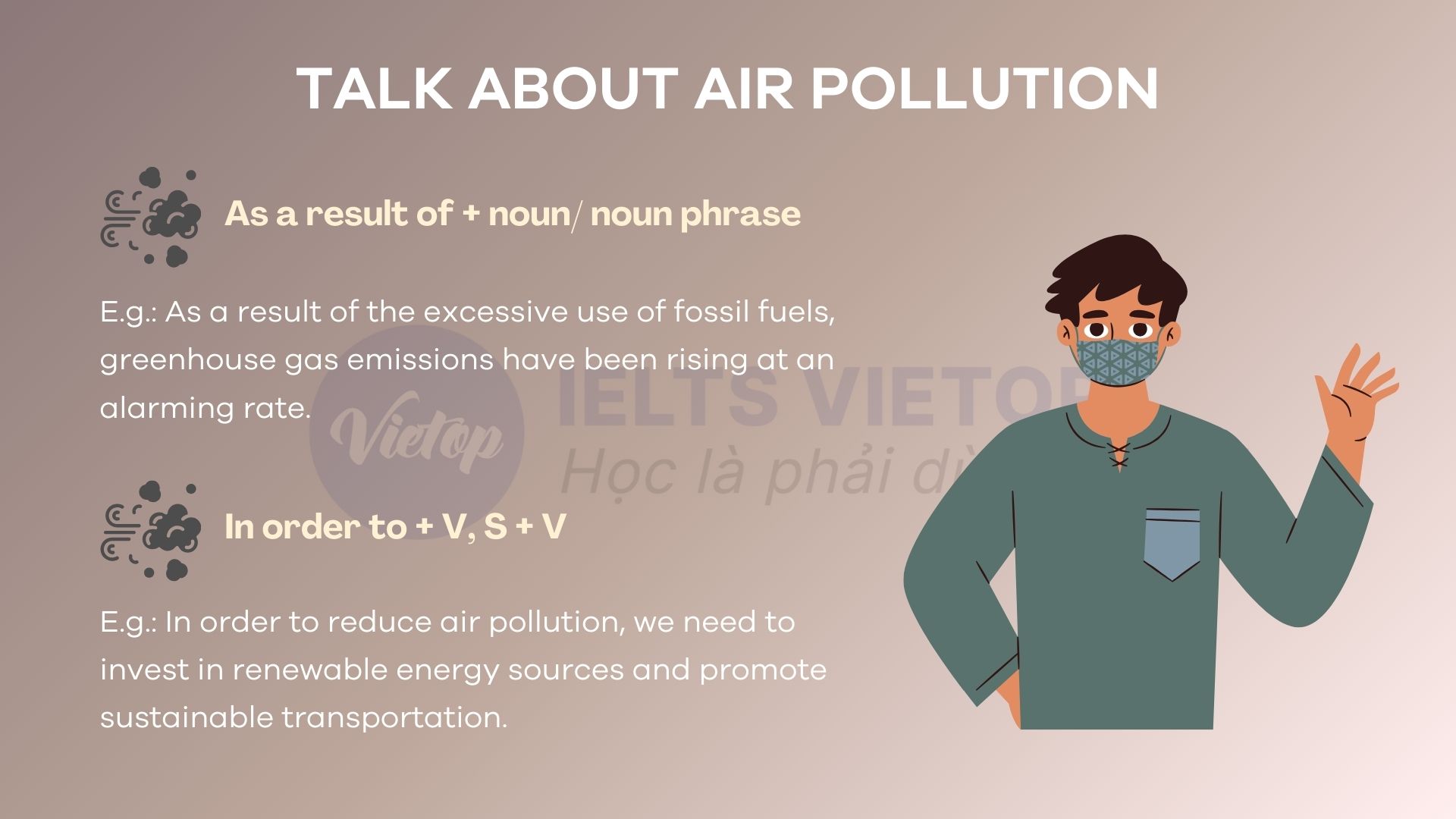 Cấu trúc sử dụng cho chủ đề talk about air pollution