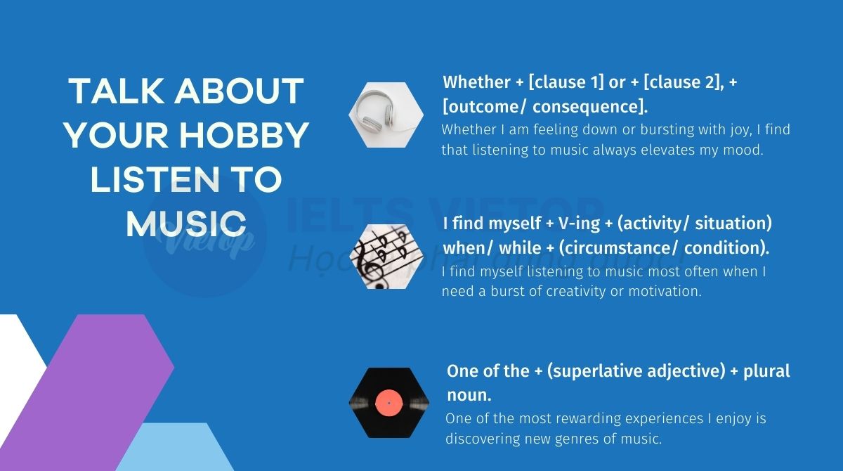 Cấu trúc sử dụng cho chủ đề talk about your hobby listen to music